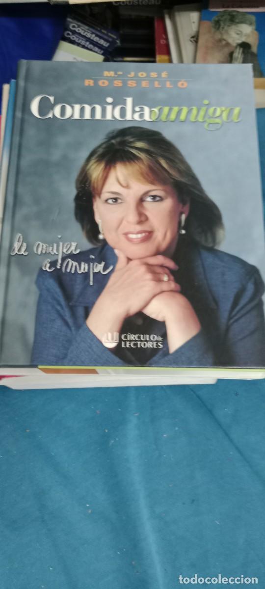 Libros de segunda mano: COMIDA AMIGA / M&ordf; JOSE ROSELLO LIBRO G-40