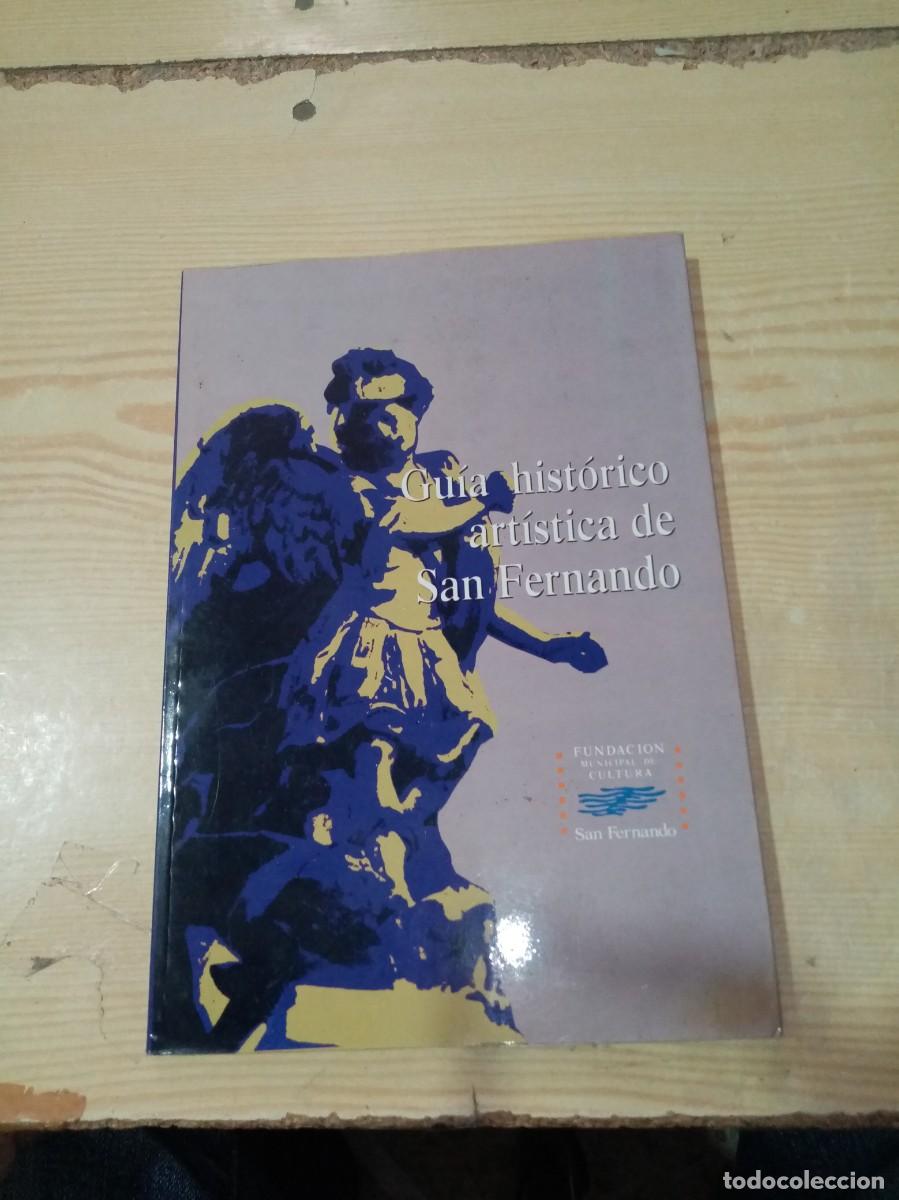 Libros de segunda mano: GUIA HISTORICO ARTISTICA DE SAN FERNANDO. EST11B6