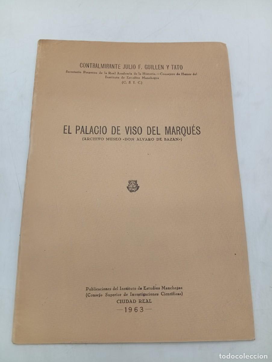 Libros de segunda mano: EL PALACIO DE VISO DEL MARQUES. CONTRALMIRANTE JULIO F. GUILLEN Y TATO. 1963. PAGS : 31.