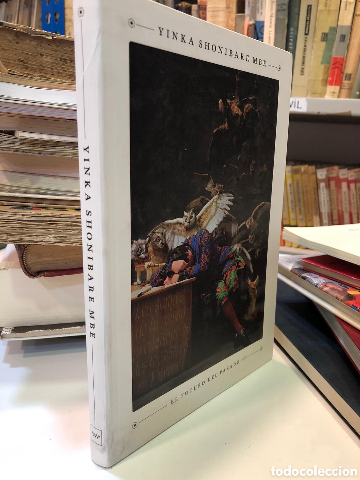 Second hand books: Yinka Shonibare Mbe. El futuro del pasado - Octavio Zaya (Ed.)