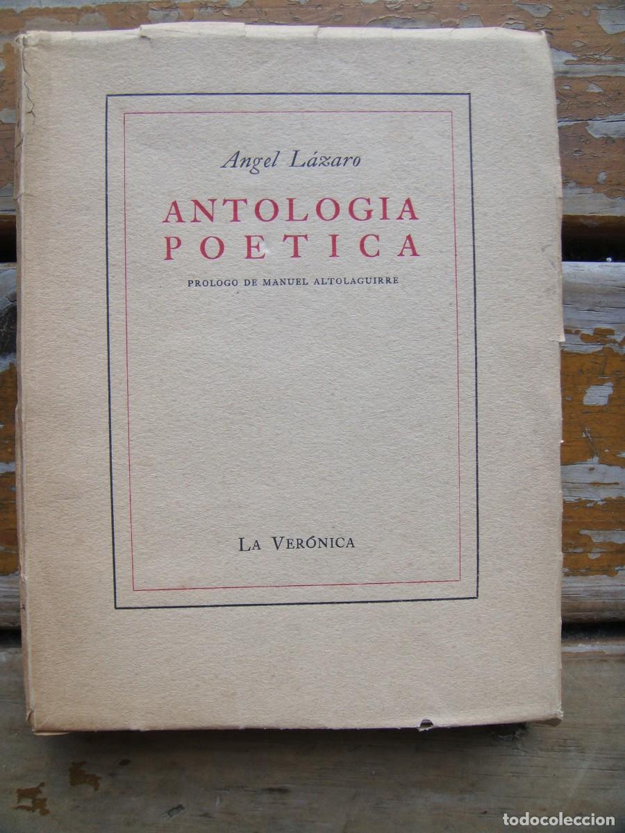 Libros de segunda mano: Angel L&aacute;zaro: ANTOLOGIA POETICA. Primera edici&oacute;n. Manuel Altolaguirre