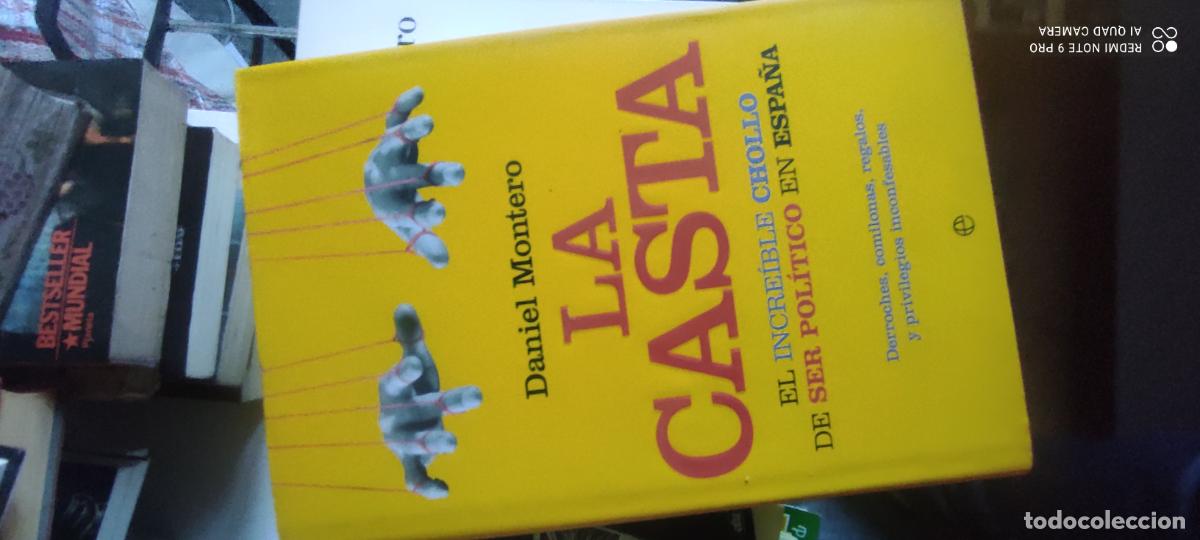 Libros de segunda mano: LA CASTA. EL INCREIBLE CHOLLO DE SER POLITICO EN ESPA&Ntilde;A - MONTERO, DANIEL