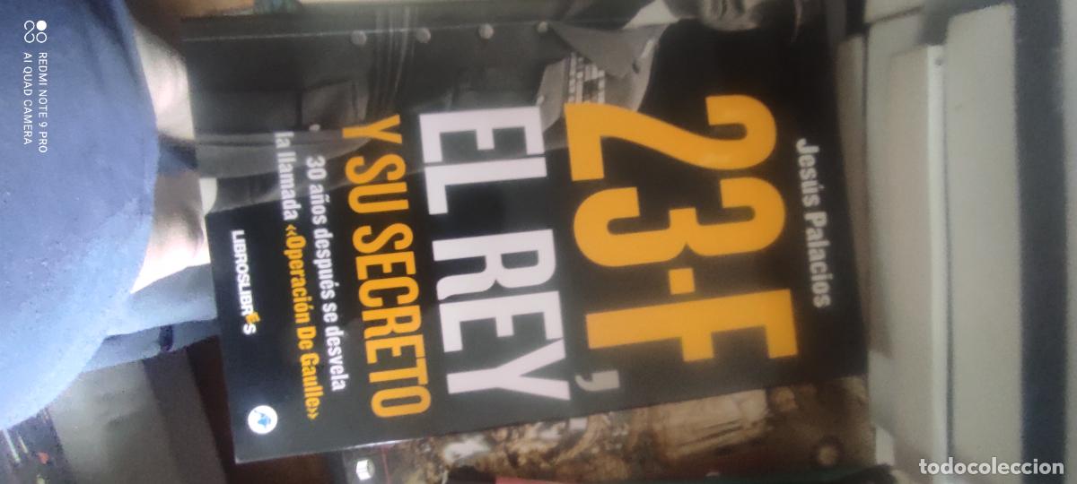 Libros de segunda mano: 23-F, EL REY Y SU SECRETO / JES&Uacute;S PALACIOS / 1&ordf;ed.2010. LIBROSLIBRES