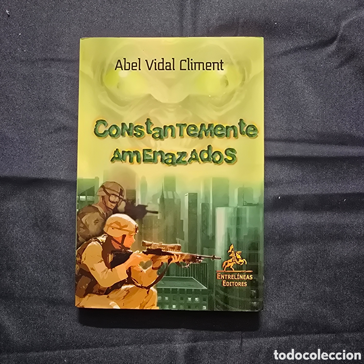 Libros de segunda mano: CONSTANTEMENTE AMENAZADOS (ABEL VIDAL CLIMENT) (ENTREL&Iacute;NEAS)