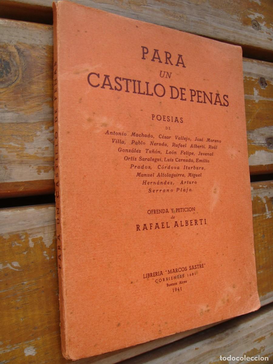 Libros de segunda mano: Rafael Alberti: PARA UN CASTILLO DE PENAS. Primera edici&oacute;n - Foto 2