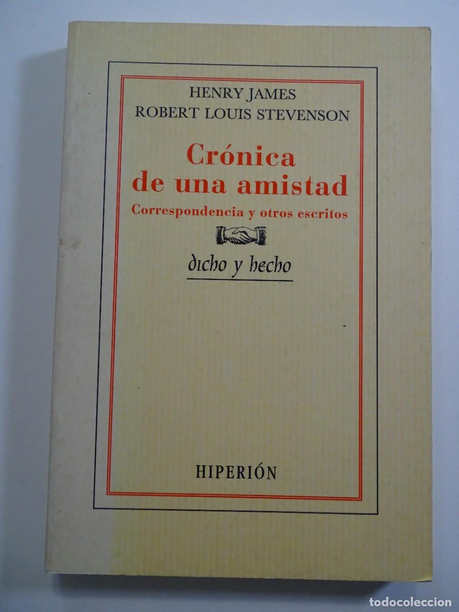 Libros de segunda mano: Henry James & Robert Louis Stevenson: Cr&oacute;nica de una amistad. Correspondencia y otros escritos