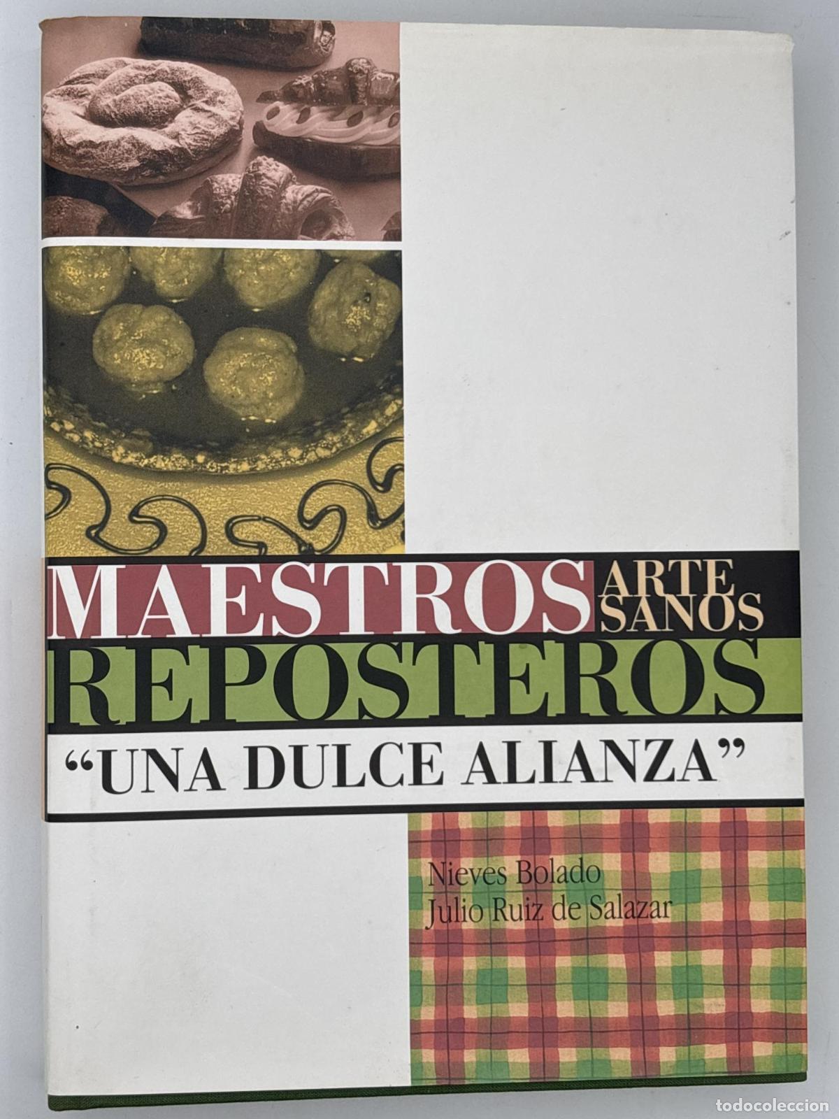Libros de segunda mano: Maestros artesanos reposteros. Una dulce alianza -