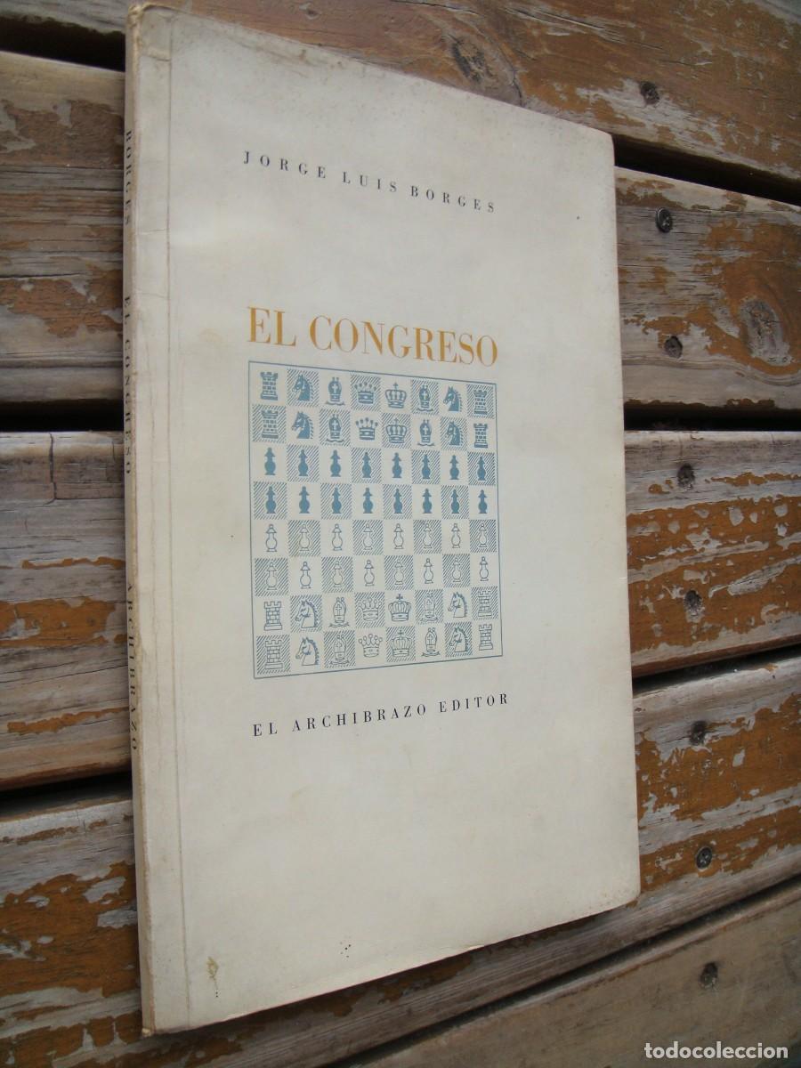 Libros de segunda mano: Jorge Luis Borges: EL CONGRESO. Primera edicion - Foto 2