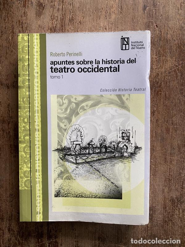 Libros de segunda mano: apuntes sobre la historia del teatro occidental - Perinelli Roberto