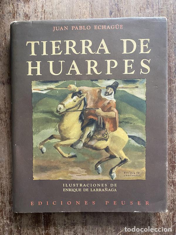 Libros de segunda mano: Tierra de Huarpes - Echag�e Juan Pablo
