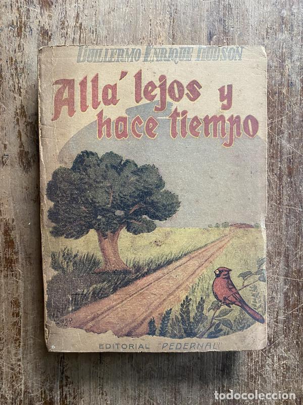 Libros de segunda mano: Alla lejos y hace tiempo - Hudson Guillermo Enrique