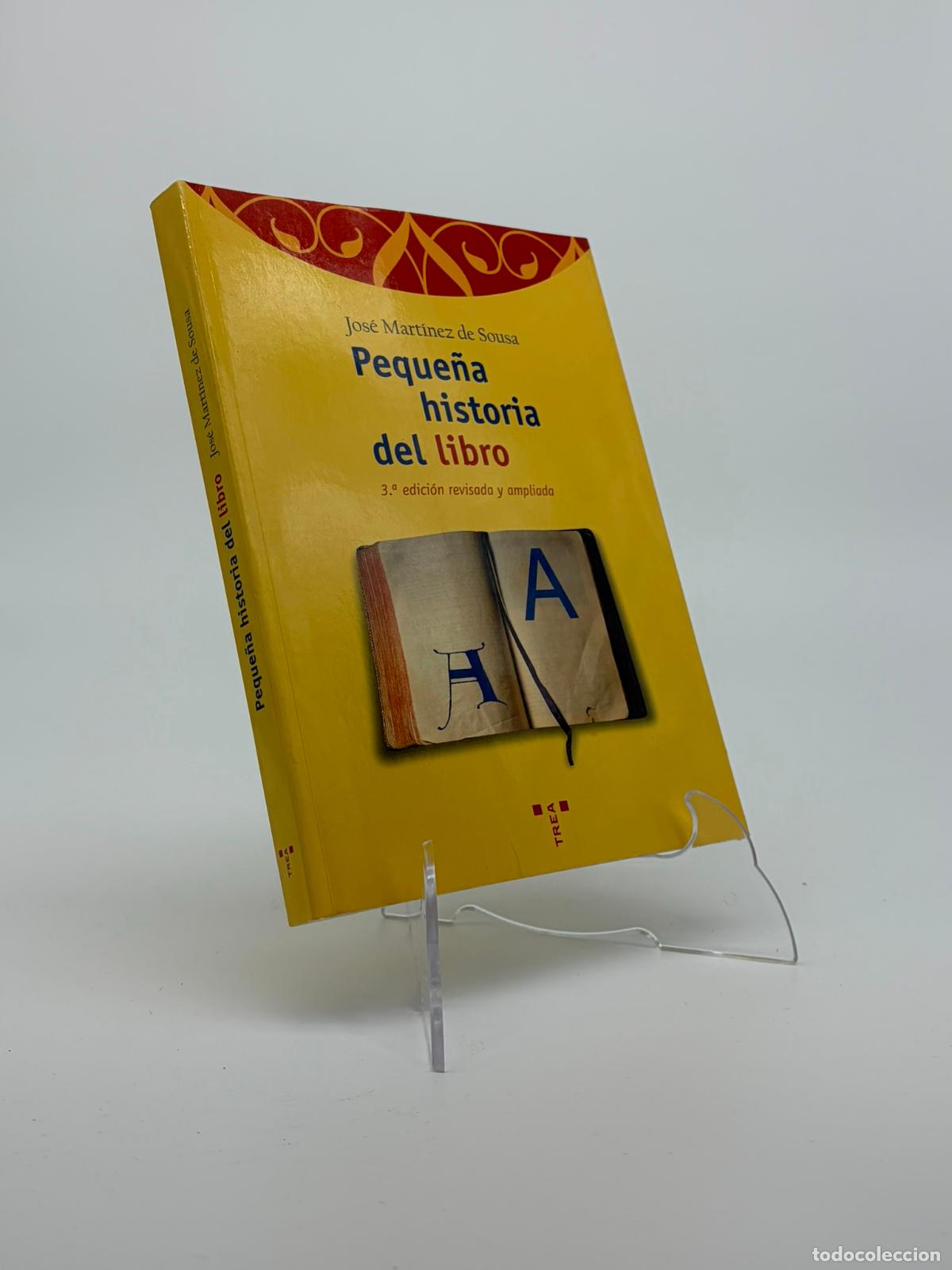 Libros de segunda mano: Peque&ntilde;a historia del libro - Mart&iacute;nez de Sousa, Jos&eacute;