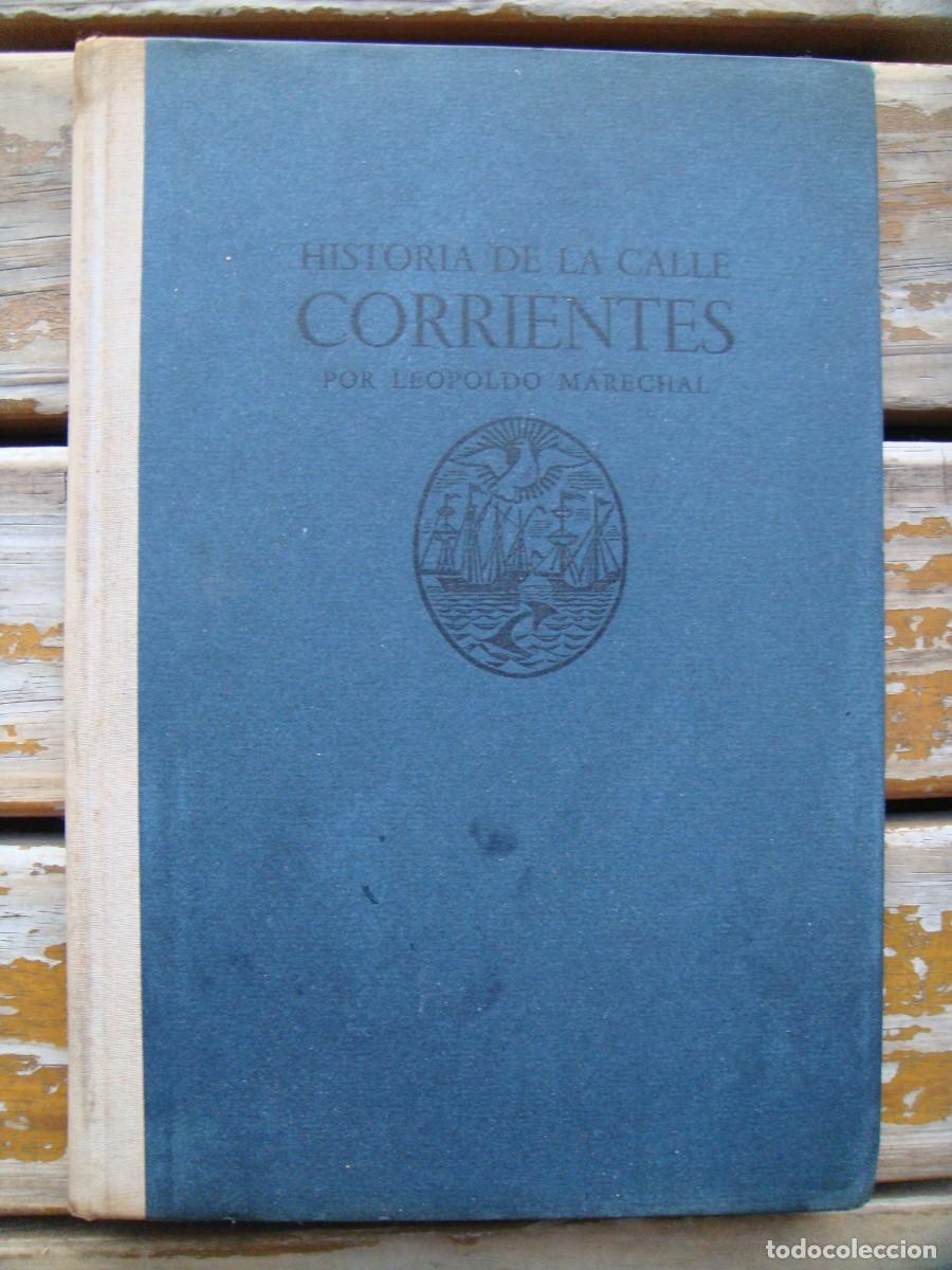 Libri di seconda mano: Lepoldo Marechal: HISTORIA DE LA CALLE CORRIENTES. fotograf&iacute;as de Horacio Coppola
