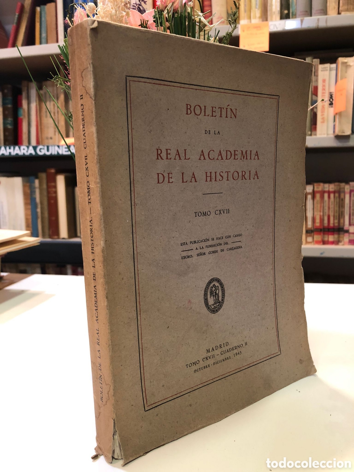 Second hand books: Bolet&iacute;n de la Real Academia de la Historia, Tomo CXVII, Cuaderno II, Octubre-Diciembre 1945