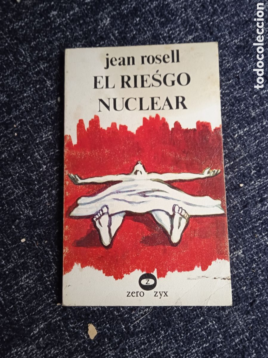 Libros de segunda mano: El riesgo nuclear. / Jean Rosell