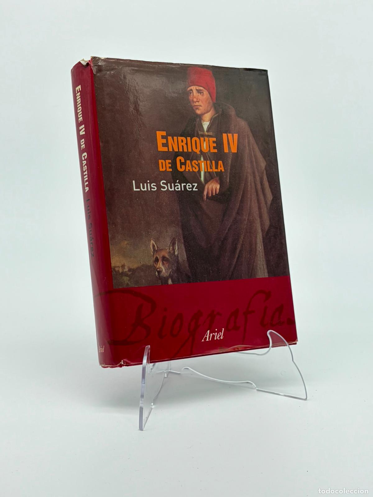 Libros de segunda mano: Enrique IV de Castilla: la difamaci&oacute;n como arma pol&iacute;tica.- Su&aacute;rez Fern&aacute;ndez, Luis