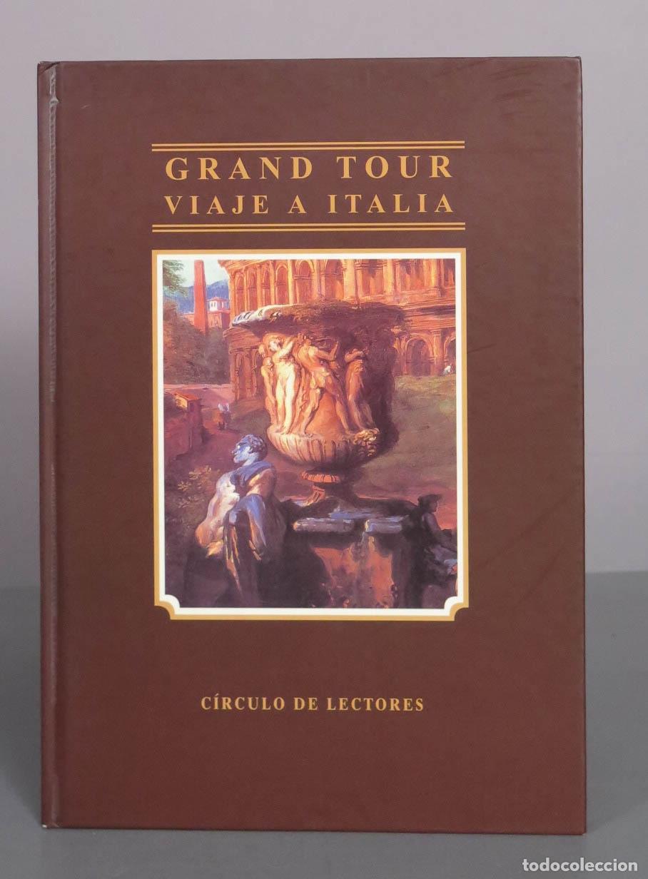 Libros de segunda mano: Grand Tour: viaje a Italia - Antonio Colinas, Joaqu&iacute;n Lled&oacute; - C&iacute;rculo de Lectores
