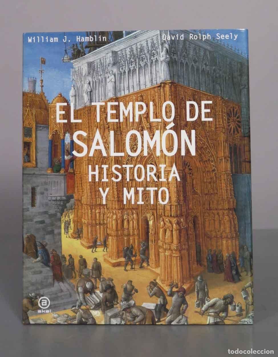 Libros de segunda mano: El Templo de Salom&oacute;n: Historia y mito - William J. Hamblin, David Rolph Seely - Ediciones Akal