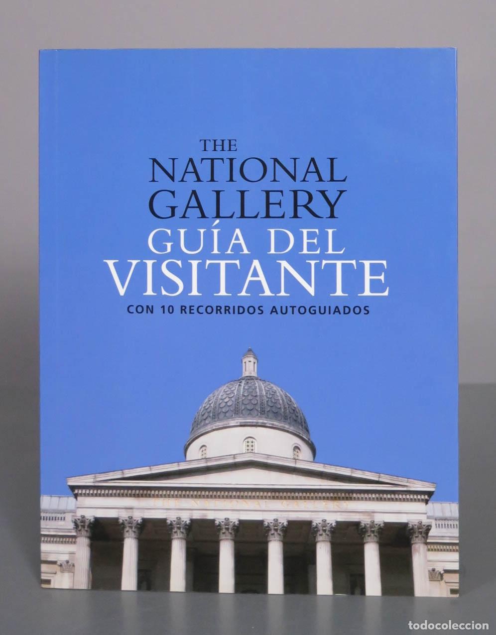 Libros de segunda mano: The National Gallery Gu&iacute;a del visitante con 10 recorridos autoguidados - Louise Govier - National Ga