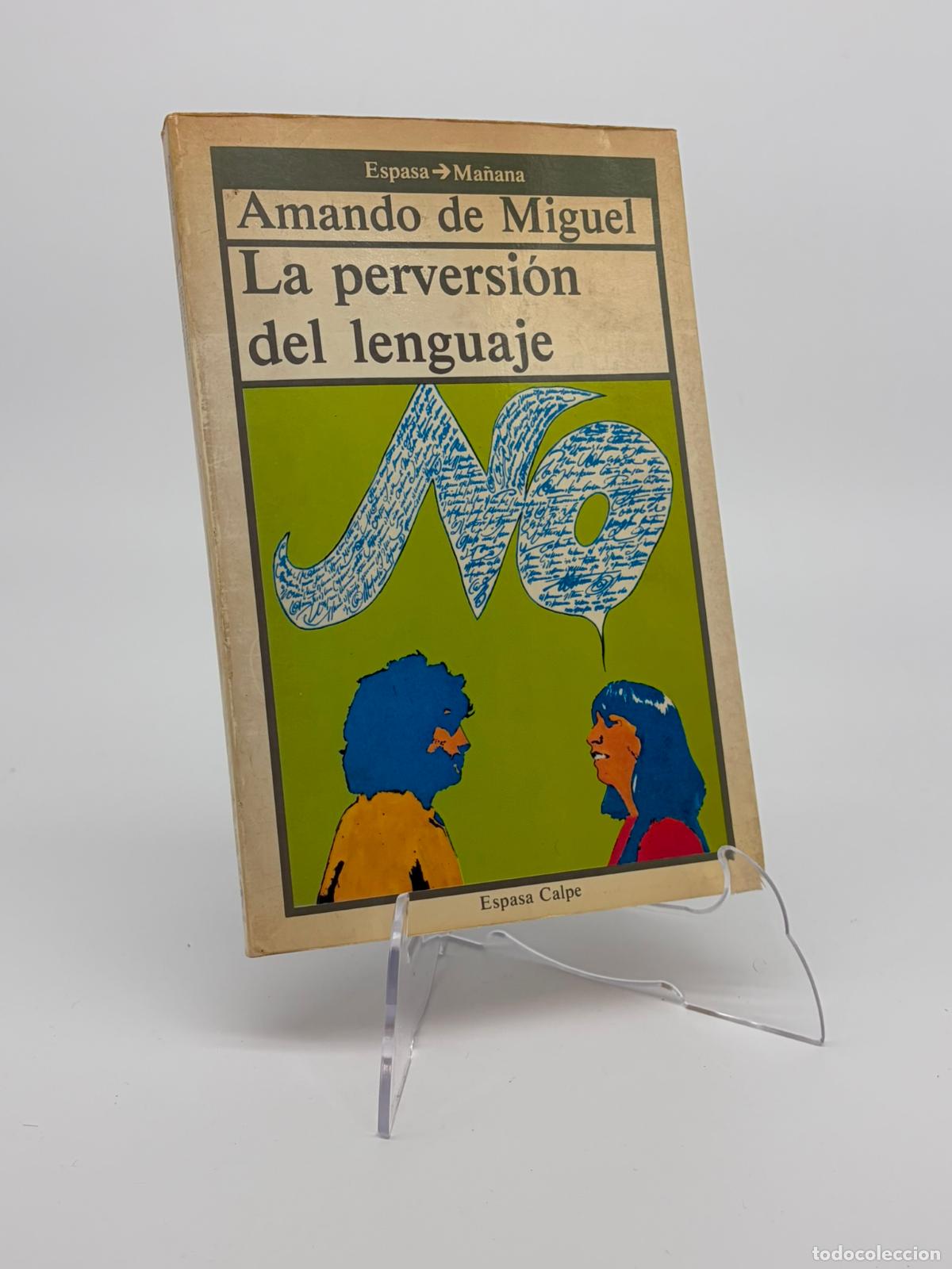 Libros de segunda mano: La perversi&oacute;n del lenguaje. - Miguel, Amando de