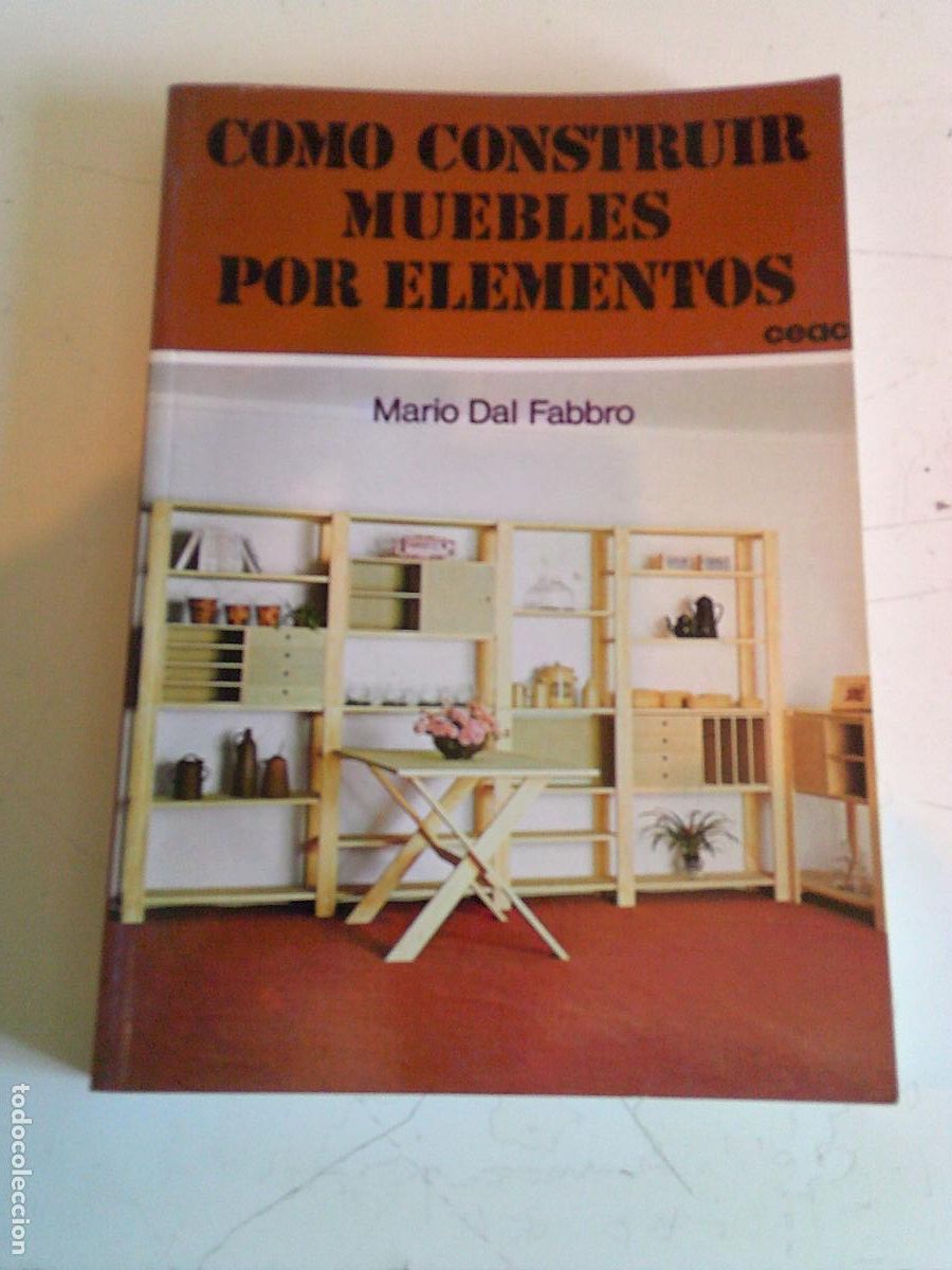 Libros de segunda mano: C&oacute;mo construir muebles por elementos CEAC
