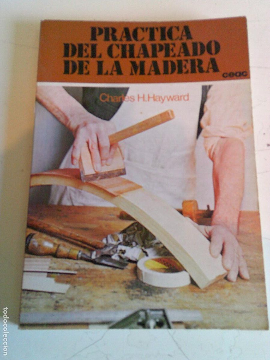 Libros de segunda mano: Pr&aacute;ctica del chapeado de la madera CEAC - Foto 1