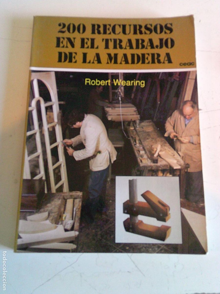 Libros de segunda mano: 200 recursos en el trabajo de la madera CEAC - Foto 1