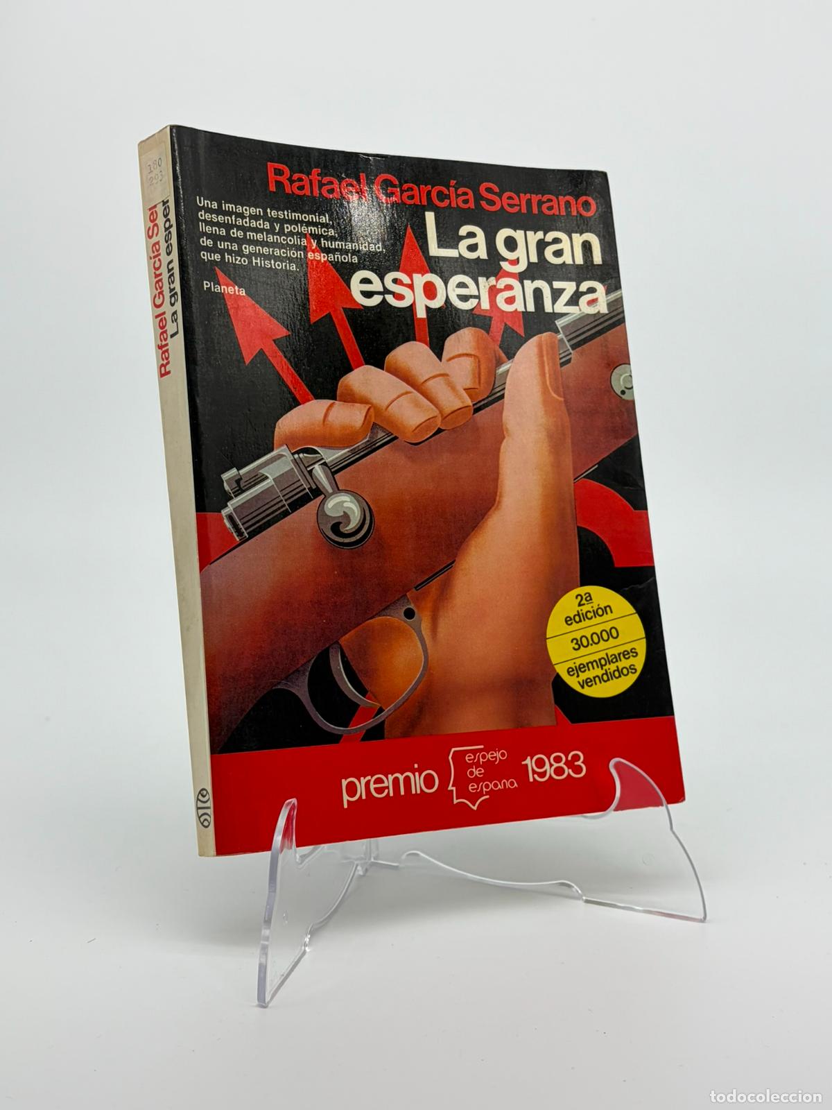 Libros de segunda mano: La gran esperanza - Rafael Garc&iacute;a Serrano - Editorial Planeta