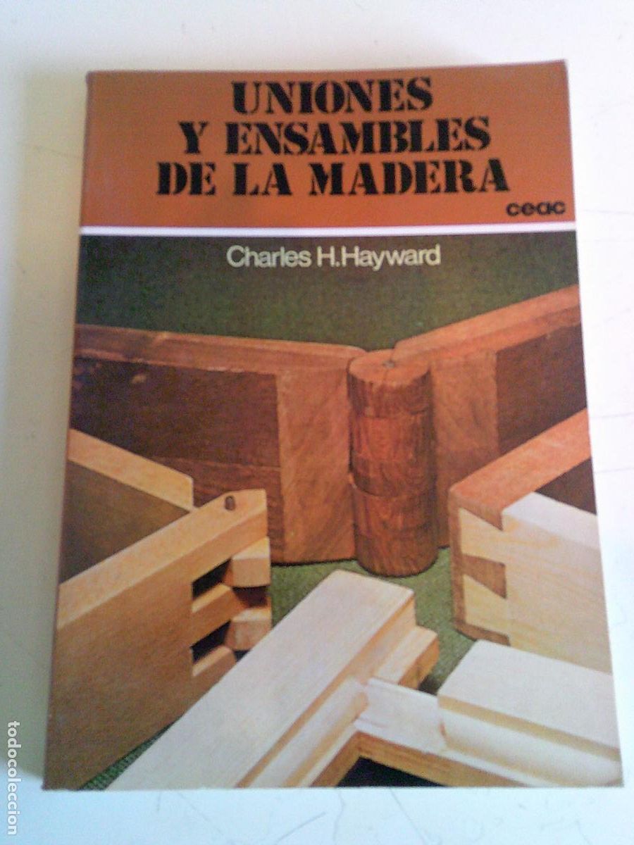 Libros de segunda mano: Uniones y ensambles de la madera CEAC
