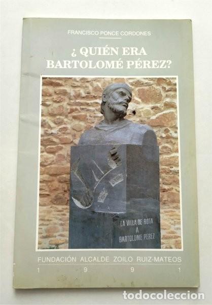 Gebrauchte B&uuml;cher: &iquest;Qui&eacute;n era Bartolom&eacute; P&eacute;rez? Marino, Descubrimiento Am&eacute;rica. Col&oacute;n. F. Ponce Cordones. (Rota, C&aacute;diz)