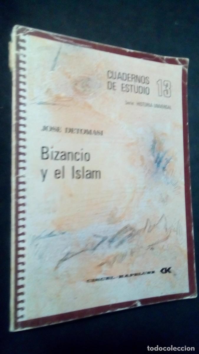 Libros de segunda mano: Cuadernos de estudio 13 -BIZANCIO Y EL ISLAM - DETOMASI, JOSE