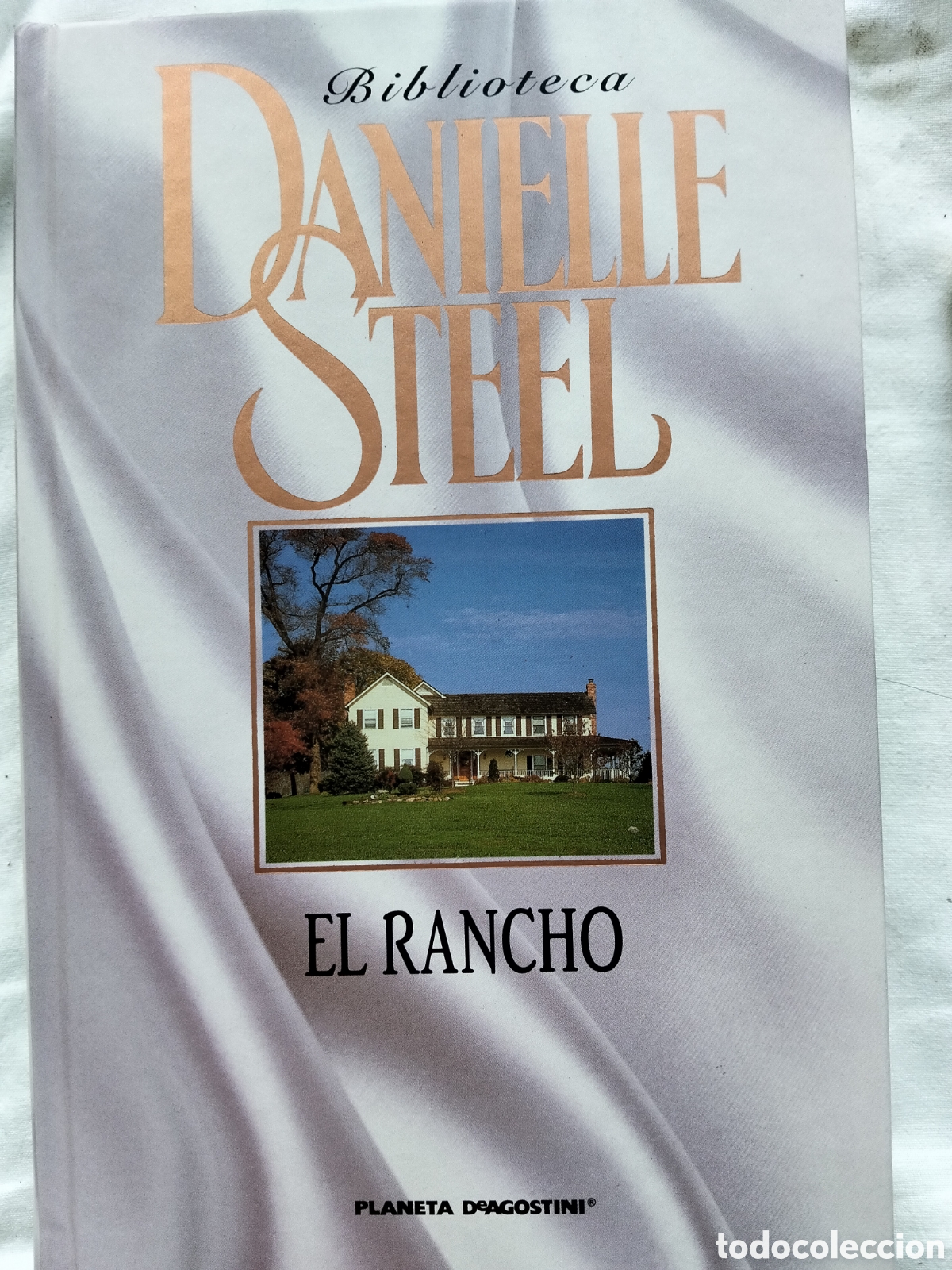 Libros de segunda mano: EL RANCHO DANIELLE STEEL