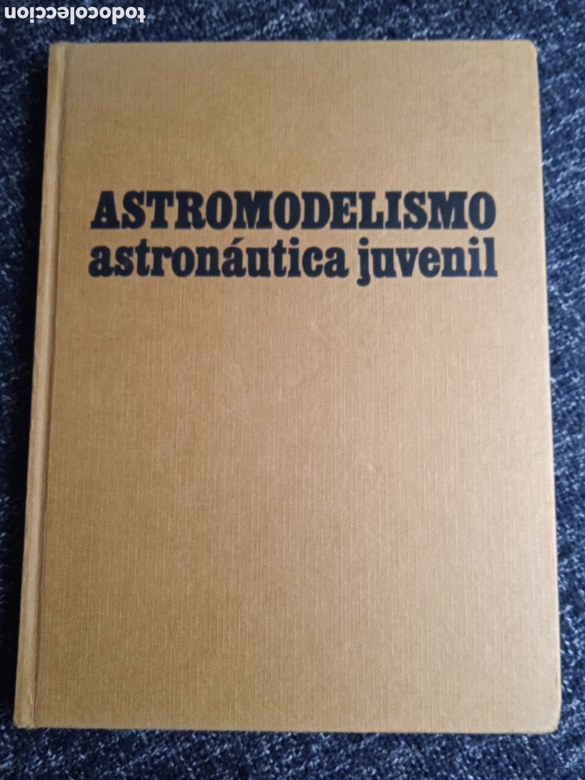 Libros de segunda mano: ASTROMODELISMO - ASTRONAUTICA JUVENIL - PICAZO