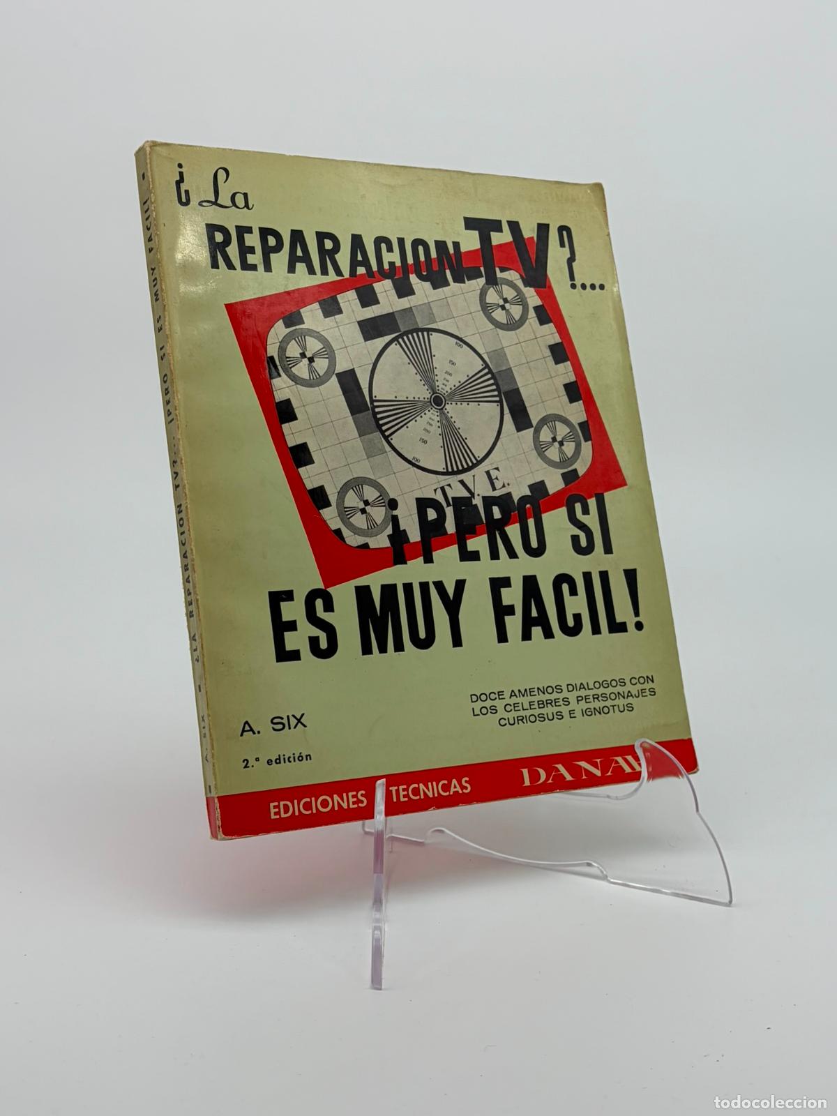 Libri di seconda mano: &iquest;LA REPARACION TV?...&iexcl;PERO SI ES MUY FACIL!.