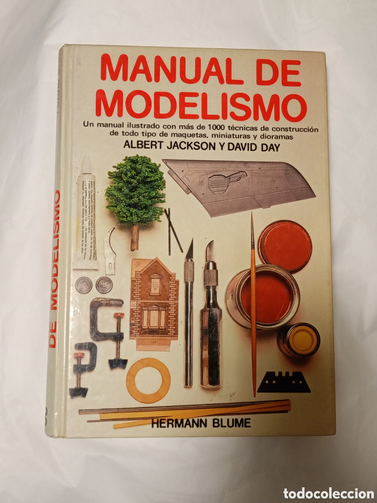 Gebrauchte B&uuml;cher: MANUAL DE MODELISMO HERMANN BLUME 1981 ALBERT JACKSON DAVID DAY MAQUETAS MINIATURAS DIORAMAS