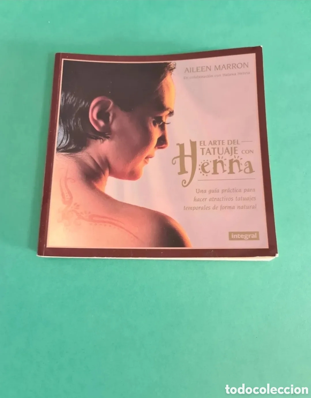 Livres d'occasion: Libro El arte del tatuaje con Henna.