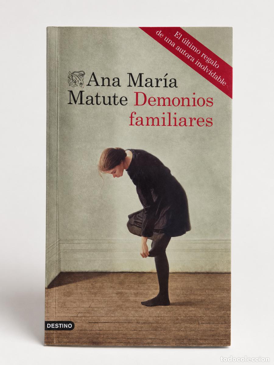 Libros de segunda mano: Ana Mar&iacute;a Matute &ndash; Demonios familiares &ndash; Ediciones Destino, 2014
