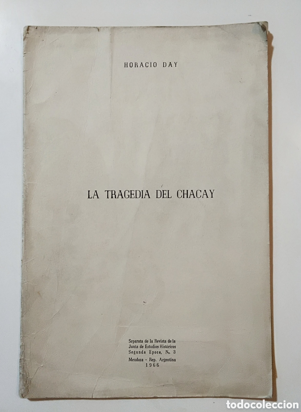 Libros de segunda mano: HORACIO DAY &ndash; LA TRAGEDIA DEL CHACAY &ndash; 1966 &ndash; EJEMPLAR FIRMADO Y DEDICADO