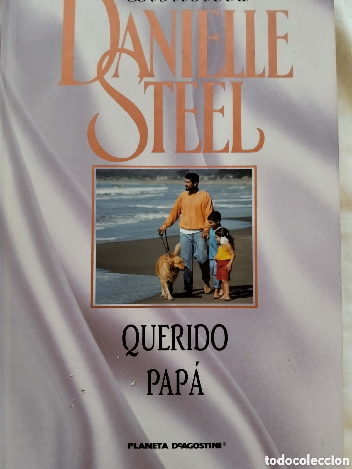 Libros de segunda mano: QUERIDO PAP&Aacute; DANIELLE STEEL - Foto 1