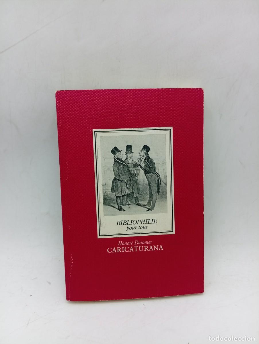 Libros de segunda mano: CARICATURA. HONORE DAUMIER. 1982. PAGS : 220.