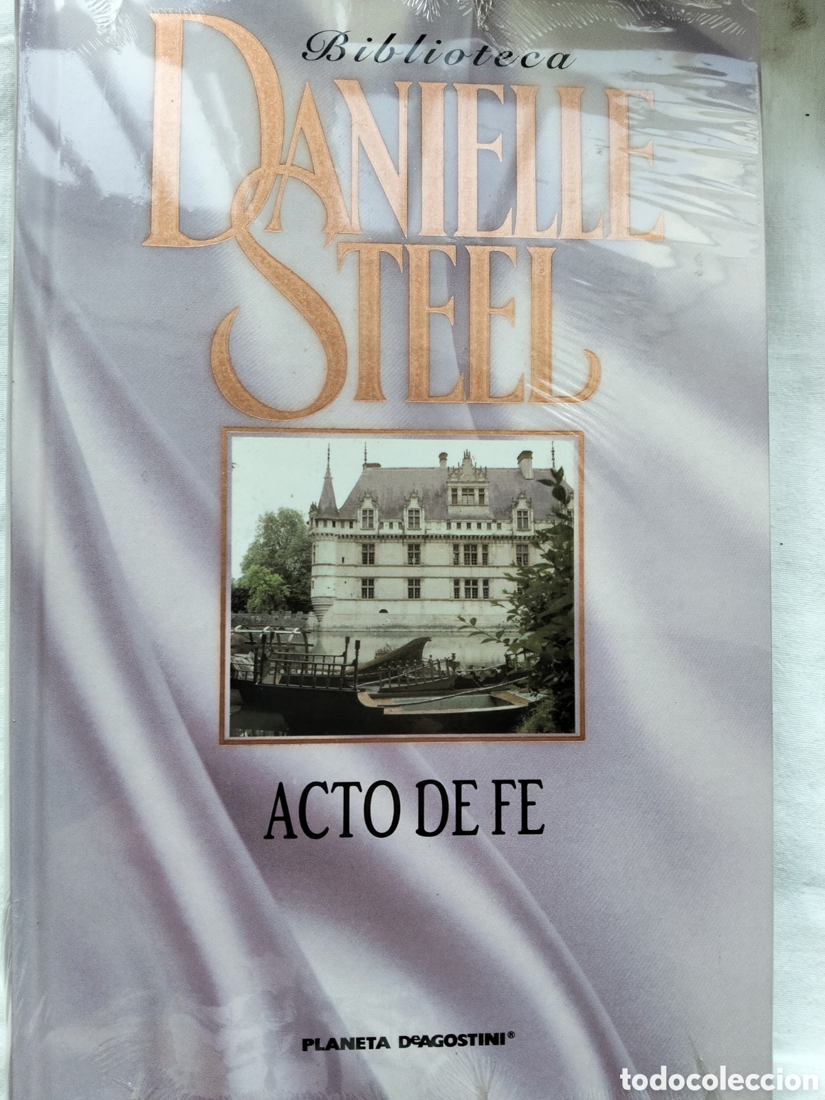Libros de segunda mano: ACTO DE F&Eacute; DANIELLE STEEL