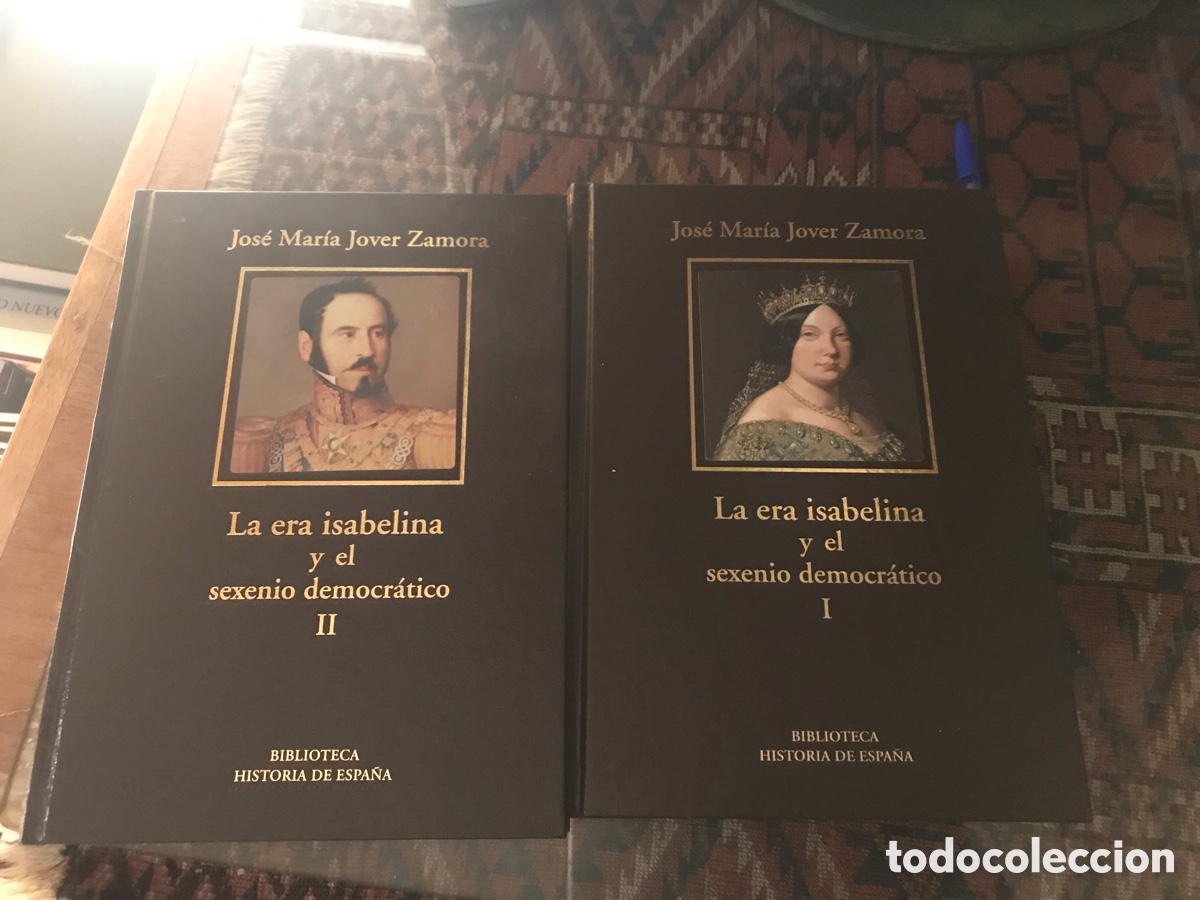 Libros de segunda mano: La era isabelina y el sexenio democr&aacute;tico I y II. Jos&eacute; Mar&iacute;a Jover Zamora