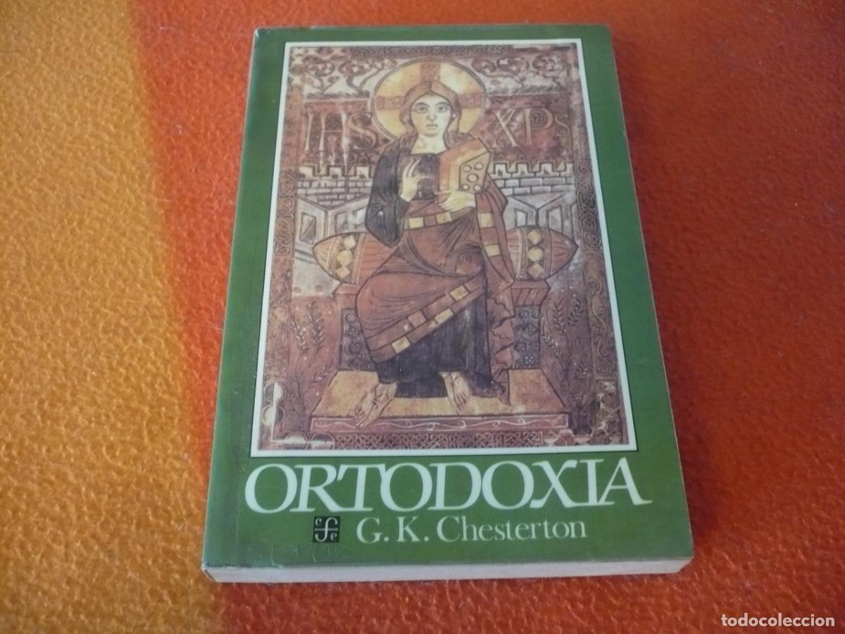 Libros de segunda mano: ORTODOXIA ( G. K. CHESTERTON ) 1987 RELIGION CRISTIANISMO CATOLICISMO HISTORIA FILOSOFIA