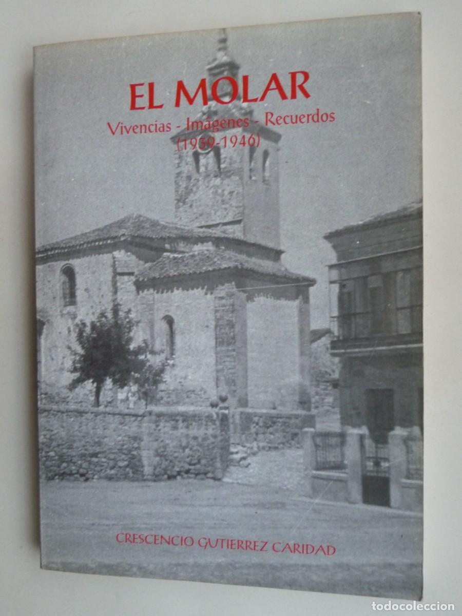 Second hand books: El Molar Vivencias, im&aacute;genes, recuerdos 1939 - 1946