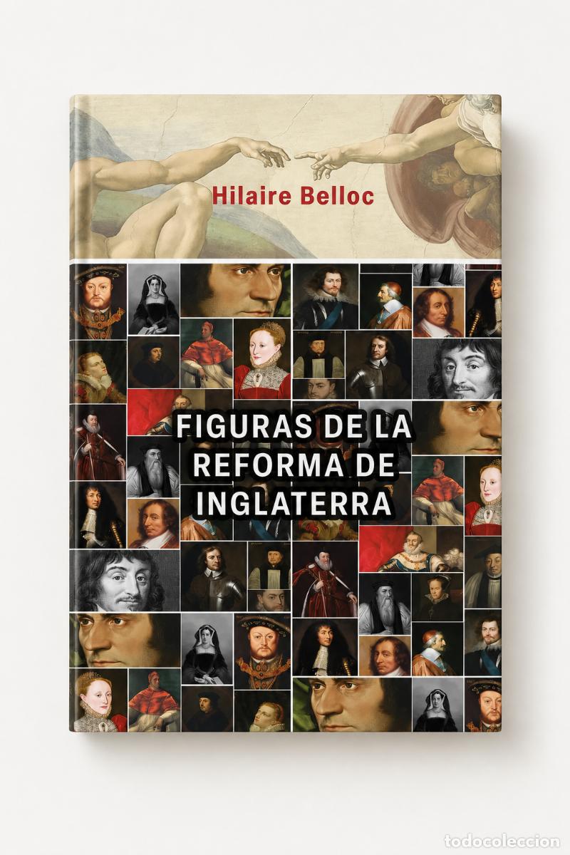 Libros de segunda mano: Hilaire Belloc &ndash; Figuras de la Reforma de Inglaterra &ndash; LM - Foto 1