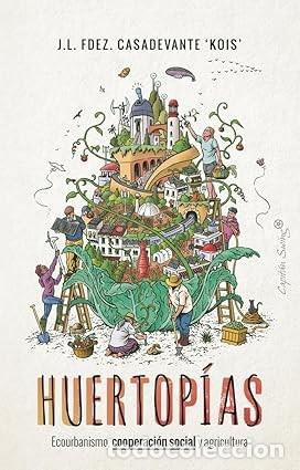Libros de segunda mano: HUERTOP&Iacute;AS J.L. Fern&aacute;ndez Casadevante &rdquo;Kois&rdquo;