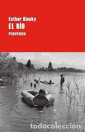 Libros de segunda mano: EL RIO Esther Kinsky