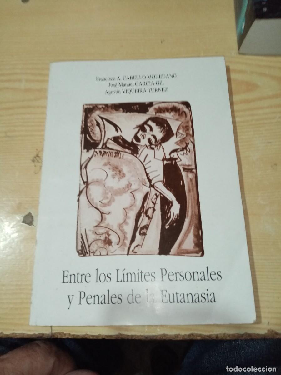 Gebrauchte B&uuml;cher: ENTRE LOS LIMITES PERSONALES Y PENALES DE LA EUTANASIA. EST12B2