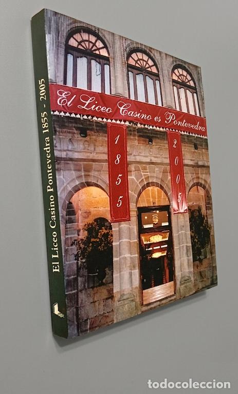 Gebrauchte B&uuml;cher: �F3346 - EL LICEO CASINO PONTEVEDRA [1855-2005]. GALICIA.
