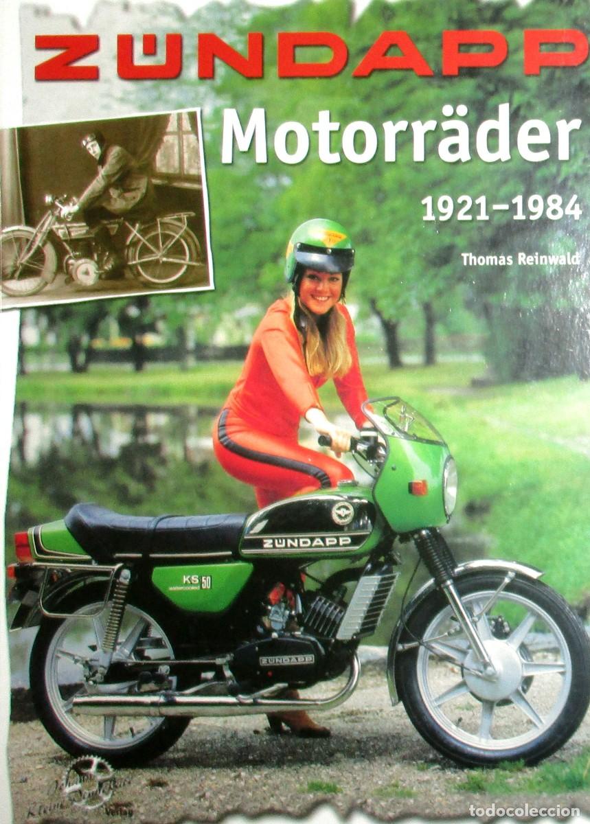 Libros de segunda mano: MOTOCICLETAS Z&Uuml;NDAPP 1921-1984. THOMAS REINWALD. 1&ordf; EDICI&Oacute;N DE 2006. EN ALEM&Aacute;N.